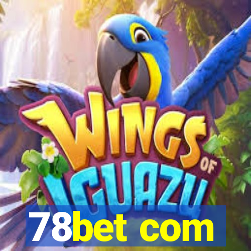 78bet com